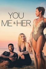 Watch You, Me & Her 2KMovies