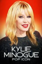 Watch Kylie Minogue: Pop Icon 2KMovies