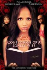 Watch Jessica Sinclaire's Confessions of a Lonely Wife 2KMovies