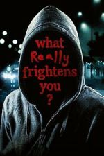 Watch What Really Frightens You? 2KMovies