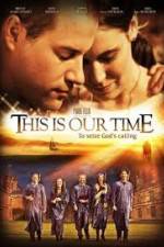 Watch This Is Our Time 2KMovies