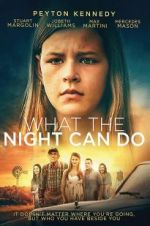 Watch What the Night Can Do 2KMovies