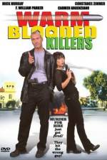Watch Warm Blooded Killers 2KMovies