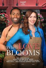 Watch When Love Blooms 2KMovies