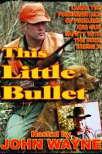 Watch This Little Bullet 2KMovies