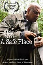 Watch A Safe Place 2KMovies