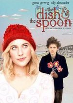 Watch The Dish & the Spoon 2KMovies