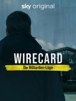 Watch Wirecard: The Billion Euro Lie 2KMovies