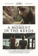 Watch A Moment in the Reeds 2KMovies