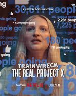 Watch Trainwreck: The Real Project X 2KMovies