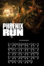 Watch Phoenix Run: Home 2KMovies