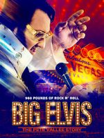 Watch Big Elvis the Pete Vallee Story 2KMovies