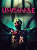 Watch Unspeakable: Beyond the Wall of Sleep 2KMovies