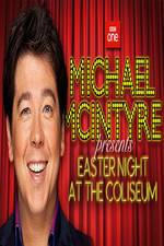 Watch Michael McIntyre's Easter Night at the Coliseum 2KMovies