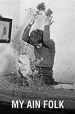 Watch My Ain Folk 2KMovies