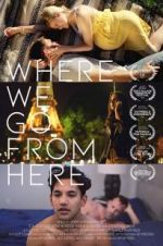 Watch Where We Go from Here 2KMovies