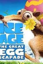 Watch Ice Age: The Great Egg-Scapade 2KMovies