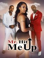 Watch Mr. Hit Me Up 2KMovies