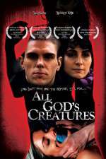 Watch All Gods Creatures 2KMovies