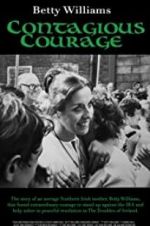 Watch Betty Williams: Contagious Courage 2KMovies