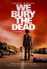 Watch We Bury the Dead 2KMovies