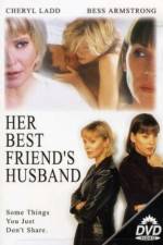 Watch Her Best Friend's Husband 2KMovies