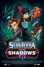 Watch Slugterra Into the Shadows 2KMovies