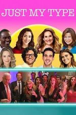 Watch Just My Type 2KMovies
