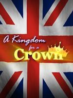 Watch A Kingdom for a Crown 2KMovies
