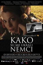Watch Kako su me ukrali Nemci 2KMovies