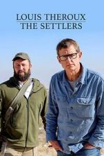 Watch Louis Theroux: The Settlers 2KMovies