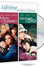 Watch Mom at Sixteen 2KMovies