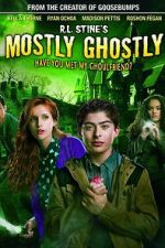 Watch Mostly Ghostly: Have You Met My Ghoulfriend? 2KMovies
