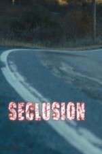 Watch Seclusion 2KMovies