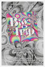 Watch Big Trip 2KMovies