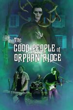 Watch The Good People of Orphan Ridge 2KMovies