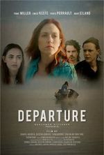 Watch Departure 2KMovies