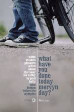 Watch What Have You Done Today Mervyn Day? 2KMovies