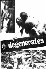 Watch The Degenerates 2KMovies