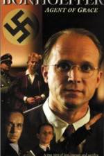 Watch Bonhoeffer Agent of Grace 2KMovies