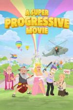 Watch A Super Progressive Movie 2KMovies