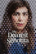 Watch My Dearest Se�orita 2KMovies