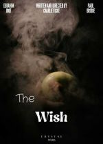 Watch The Wish (Short) 2KMovies