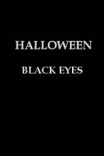Watch Halloween Black Eyes 2KMovies