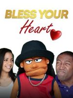 Watch Bless Your Heart 2KMovies