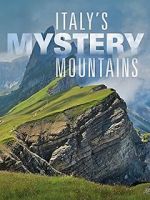 Watch Italy\'s Mystery Mountains 2KMovies