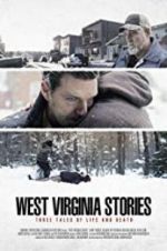 Watch West Virginia Stories 2KMovies