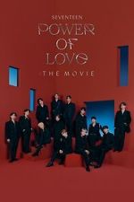 Watch SEVENTEEN POWER OF LOVE : THE MOVIE 2KMovies