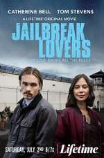 Watch Jailbreak Lovers 2KMovies