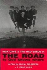 Watch The Road to God Knows Where 2KMovies